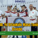 Türdü 100. Yıl Ortaokulu Masa Tenisinde Zirvede